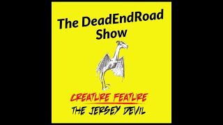 DeadEndRoad's Creature Feature: The Jersey Devil (Audio Only)