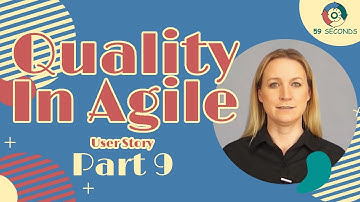 User Story and Quality in Agile