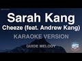 Sarah Kang-Cheeze (feat. Andrew Kang) (Melody) (Karaoke Version)
