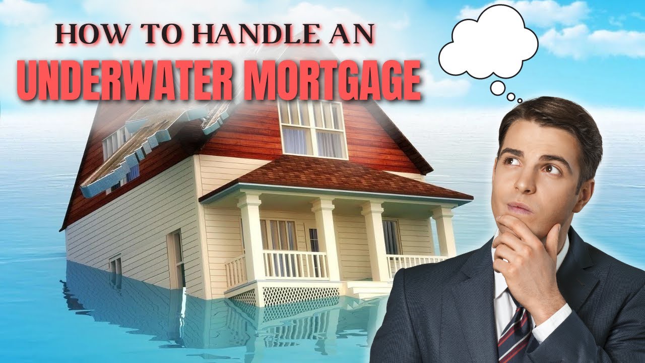 How To Handle An Underwater Mortgage? YouTube