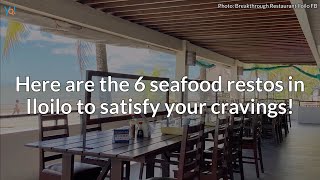 Restaurants in Iloilo City | 6 Restaurants That Will Satisfy Your Seafood Cravings