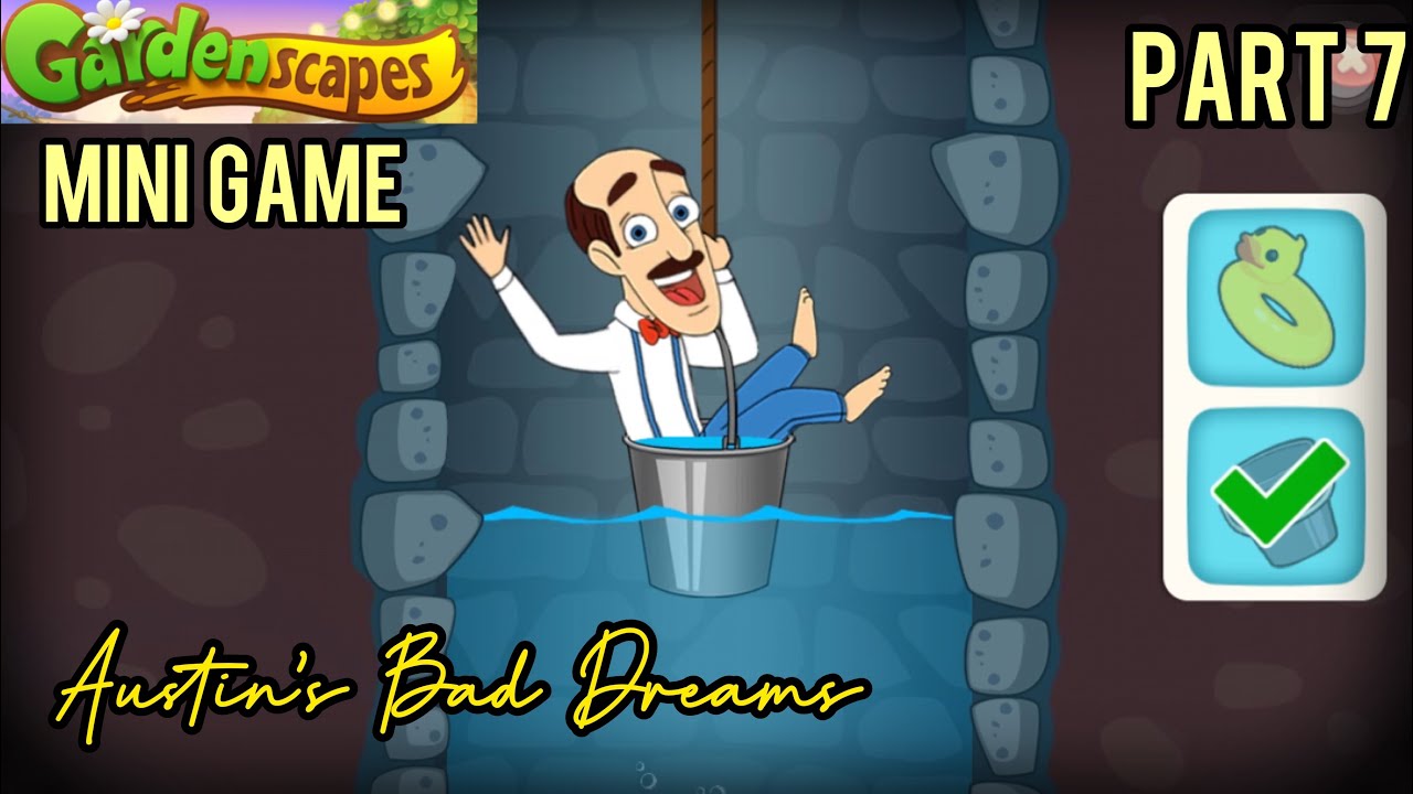AUSTIN'S BAD DREAMS PART 7 GARDENSCAPES MINI GAME YouTube