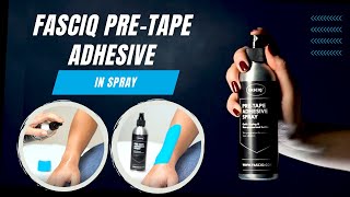 Pre Taping Adhesive Spray FASCIQ - Adheres the tape for much longer