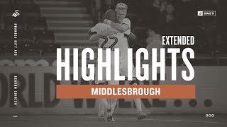 Swansea City V Middlesbrough Extended Highlights