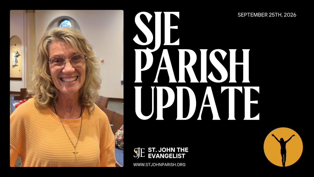 SJE Parish Update | September 25th, 2026