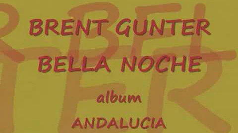 Bella Noche - Brent Gunter.wmv