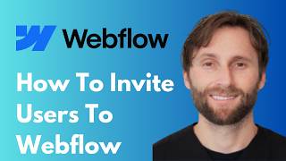 How to Invite Users to Webflow [2026 Guide]