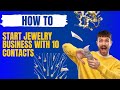 How YOU Can Become A Jeweler And Start A Jewelry Business with my best 10 contact
