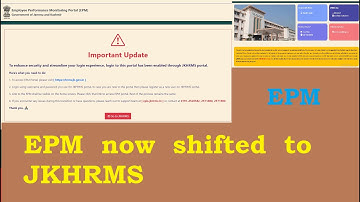 EPM now available at JKHRMS, video for all Jammu and Kashmir Employees