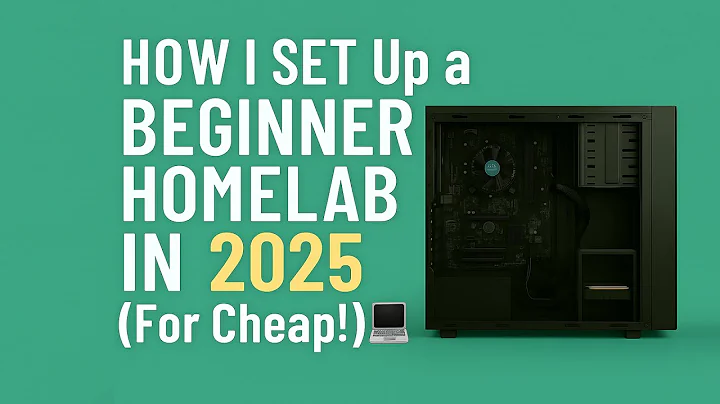How I Set Up a Beginner Homelab in 2025 (For Cheap!) 💻