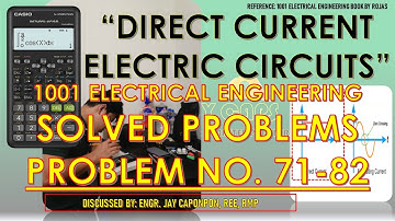 1001 EE SOLVED PROBLEMS - WYE-DELTA Q=mc(t2-t1) - DC ELECTRIC CIRCUITS - PROBLEM NO. 71-82 (TAGALOG)