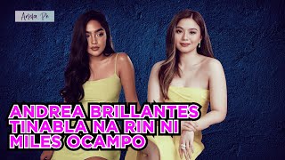 Andrea Brillantes Tinabla Na Ni Miles Ocampo