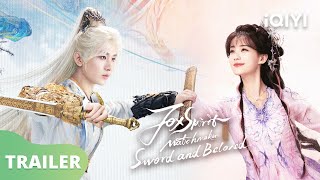 Thành Nghị Lý Nhất Đồng chấp kiếm tương ái | Fox Spirit Matchmaker Sword and Beloved | iQIYI Vietnam