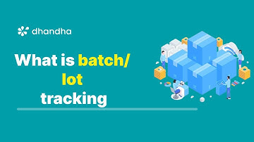How batch/lot tracking works | LIFO | FIFO | FEFO | dhandha | ERP for D2R brands