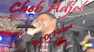 Cheb Adjel 2016 ( Mgabel Batima -  مقابل الباطيمة ) Live Avec Habibou Toop ♥