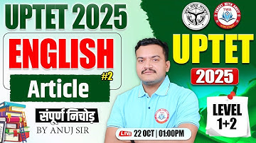 UPTET 2025 : English | Article, UP TET Level 1 & 2 English #31, English By Anuj Sir