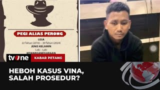 Heboh Kasus Vina, Salah Prosedur? | Kabar Petang tvOne