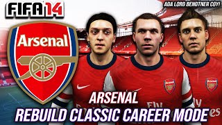 Saya Rebuild Arsenal Untuk Bawa Mereka Juara UCL Di FIFA 14 - Rebuild Classic Career Mode