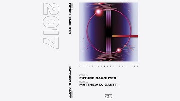Future Daughter / Matt Gantt - Split CS