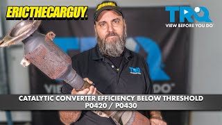 EricTheCarGuy Explains Check Engine Codes  P0420 Catalyst System Efficiency Below Threshold