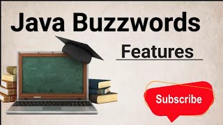 FUNDAMENTAL PROGRAMMING IN JAVA | JAVA BUZZWORDS (FEATURES) | JAVA PROGRAMMING