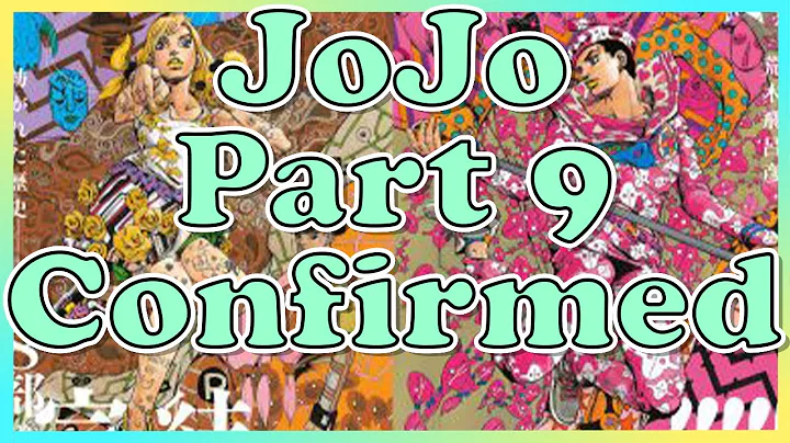 PART 9 CONFIRMED! JOJOLANDS