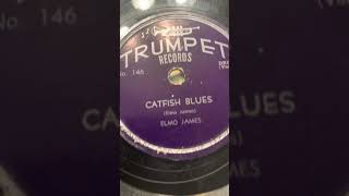 Catfish Blues - Elmo James (Bobo Thomas) 78 rpm