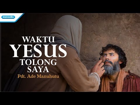 Waktu Yesus Tolong Saya - Ade Manuhutu (with lyric)