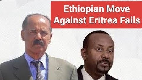 Ethiopian Move against Eritrea Fails