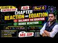 CLASS 10 CHEMISTRYChemical Reactions and Equations Part 4 Redox Reaction Balancing EquationBy MS Sir