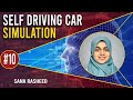 10. Self Driving Car Simulation | Sana Rasheed