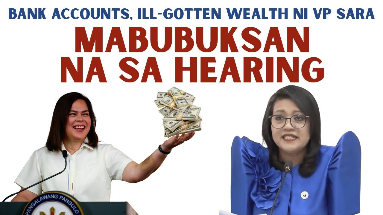 BANK ACCOUNTS NI VP SARA, MABUBUKSAN NA SA HEARING