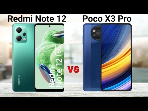 Redmi Note 12 vs Poco X3 Pro
