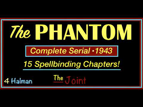 The Joint ☛ The Phantom Serial. All 15 Chapters! still