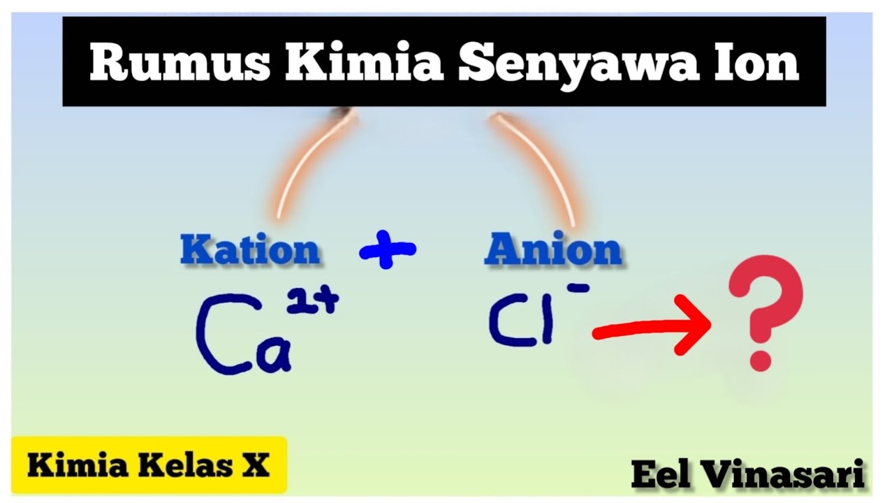 Cara Menuliskan Rumus Kimia Senyawa Ion |Kimia Kelas X