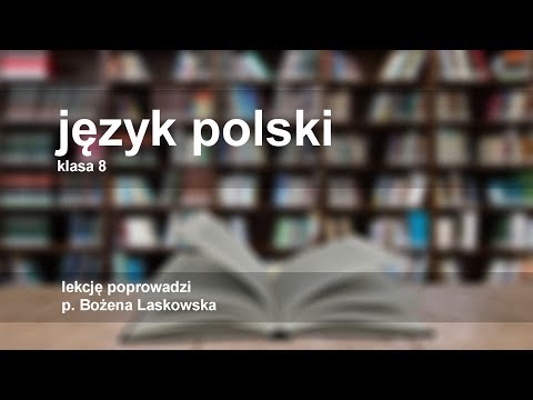 Język polski - klasa 8 SP. "Quo vadis" - omówienie lektury - egzamin ósmoklasisty