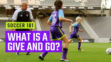 What Is A Give And Go? | Soccer Skills by MOJO