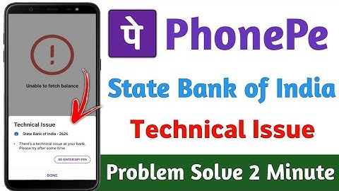 state bank of india technical Issue - phonepe technical issue problem solve karen