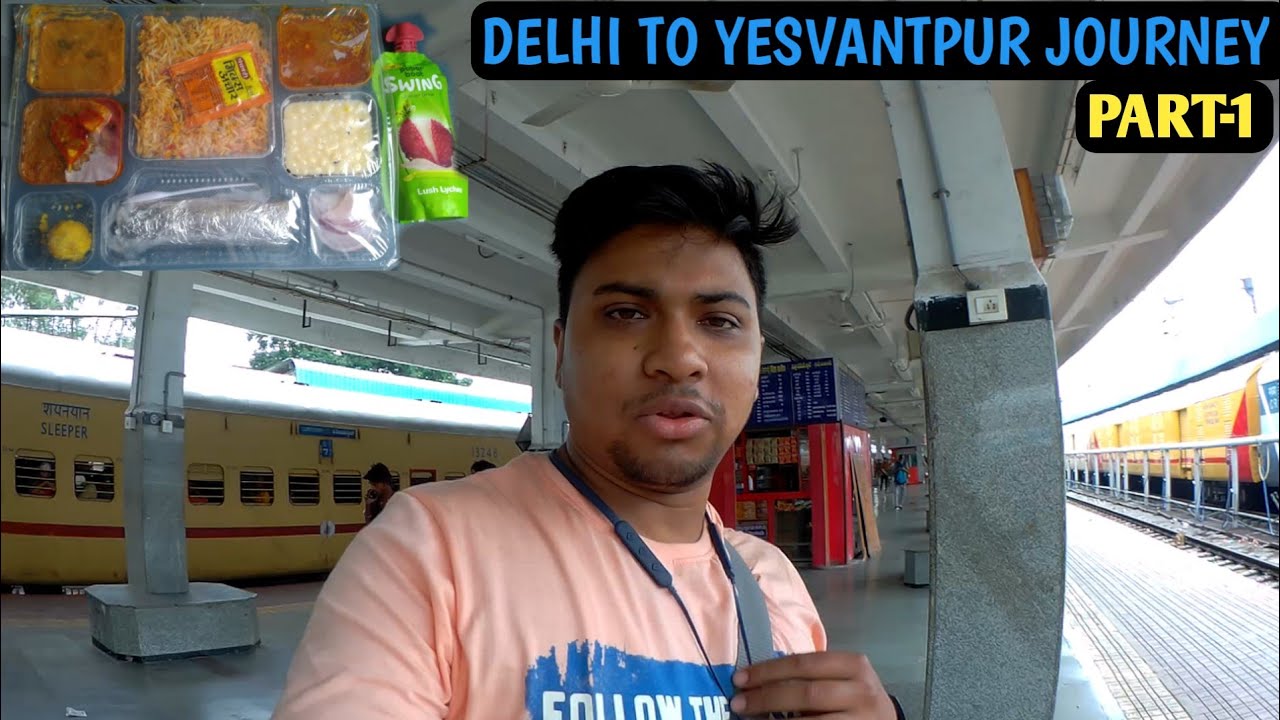 Delhi To Yesvantpur journey In Karnataka Sampark Kranti Express