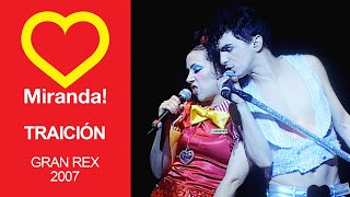 Miranda! - Traición (Vivo Gran Rex 2007)