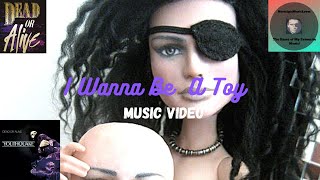 Watch Dead Or Alive I Wanna Be A Toy video