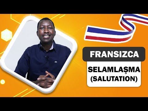 FRANSIZCA DERSİ - A1/2 SELAMLAŞMA (SALUTATION) - FRENCH