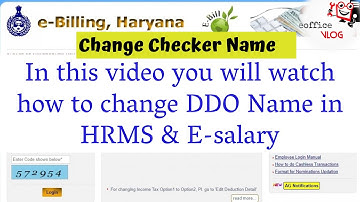 Change DDO Name in HRMS & E-salary | Change Checker and Maker Name | HRMS