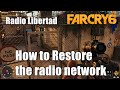 How to restore the radio network  radio libertad far cry 6