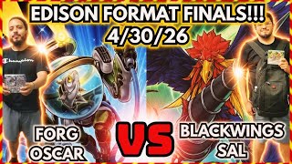 Edison Format Finals: Forg Vs Blackwings!