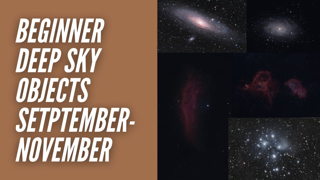 Beginner Deep Sky Targets - September to November