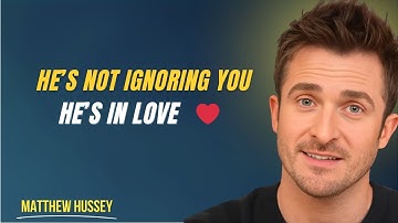 12 Hidden Signs He’s in Love, Not Ignoring You | Matthew Hussey