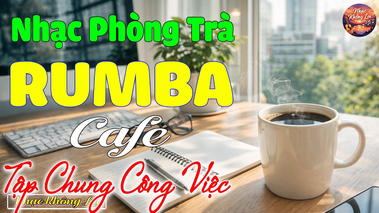 Tuyển Nhạc Không Lời Buổi Sáng - Nhạc Cafe Thư Giãn - Tập Chung Công Việc