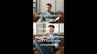 Daily Life Hacks For Men