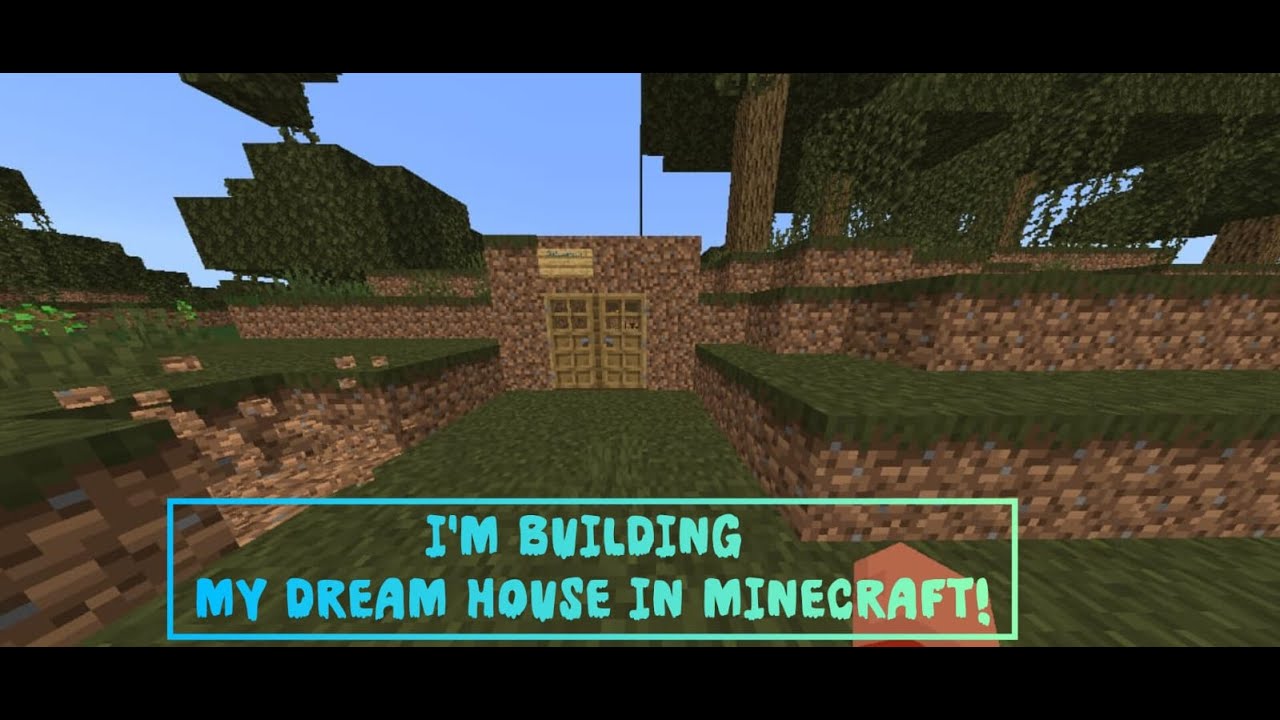 I'M BUILDING MY DREAM HOUSE IN MINECRAFT!